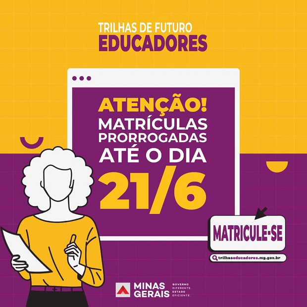 Prorrogado para 21 de junho o prazo para matrículas do Trilhas de Futuro Educadores