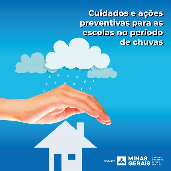 Cartilha que orienta sobre cuidados e ações preventivas para as escolas no período de chuvas é atualizada pela SEE/MG