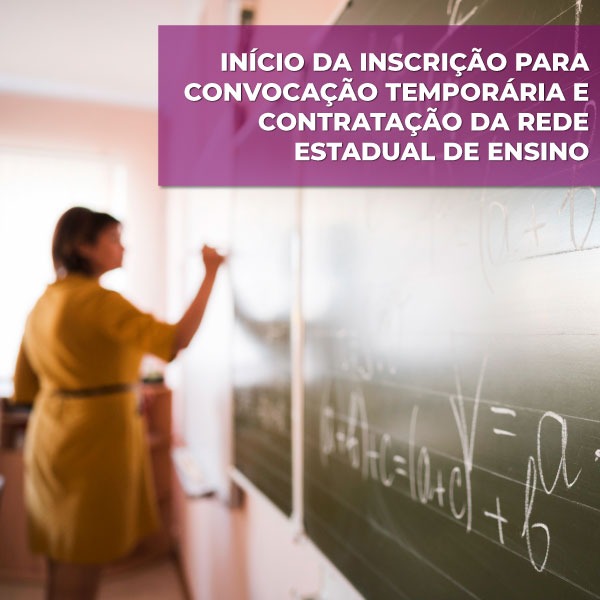 Começa o período de inscrição para convocação temporária ao quadro do magistério e contratação ao quadro administrativo da rede estadual