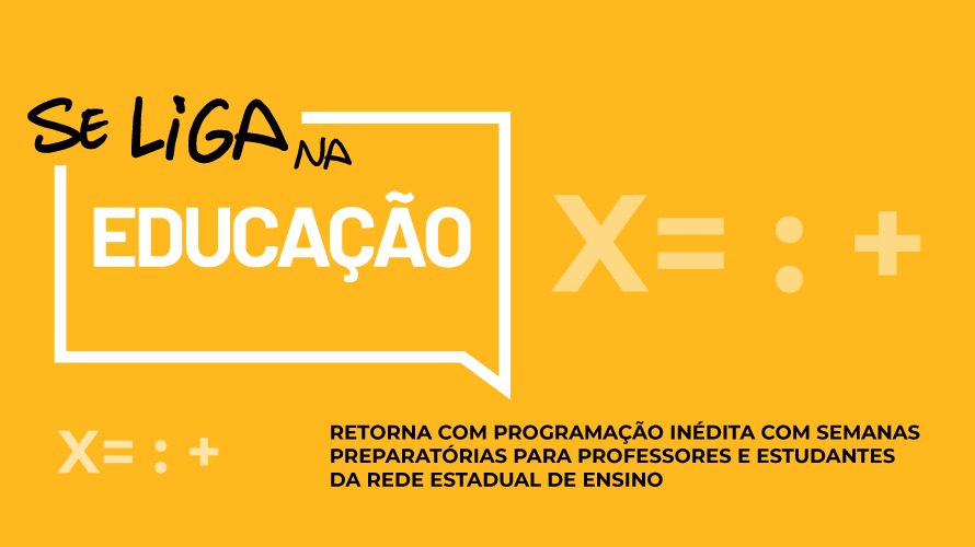 Se Liga na Educação tem programação especial exibida