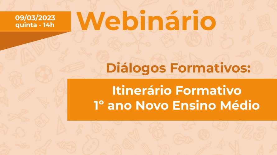 SEE/MG promoveu o 2º Webinário Diálogos Formativos de capacitação sobre Novo Ensino Médio