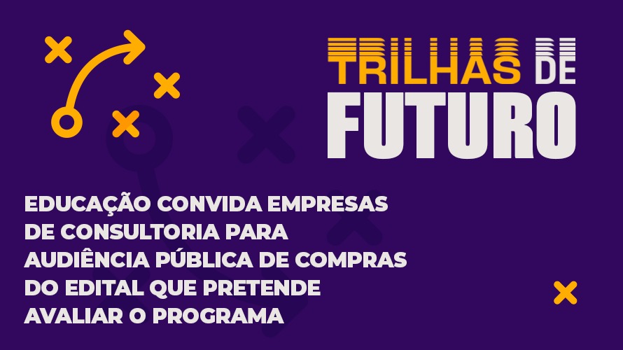 SEE/MG convida empresas de consultoria para Audiência Pública de Compras do edital que pretende avaliar o Trilhas de Futuro