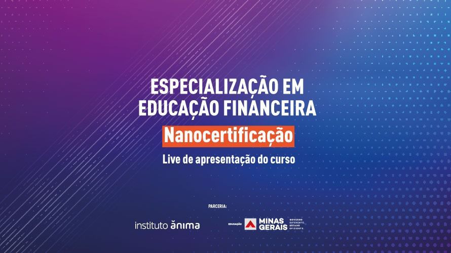 SEE-MG dá mais um passo na capacitação de professores para o ensino de Educação Financeira nas escolas estaduais