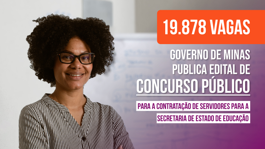 Governo de Minas publica edital com mais de 19 mil vagas para a rede estadual de ensino