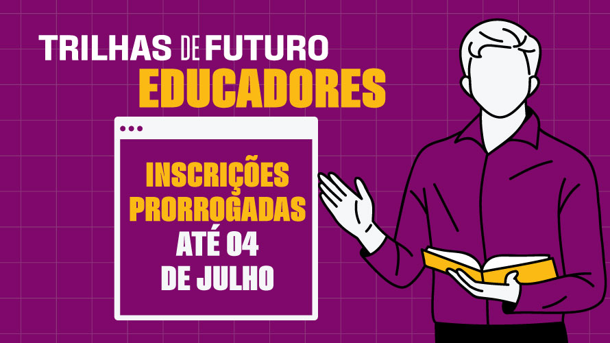 SEE prorroga inscrições do Trilhas de Futuro Educadores