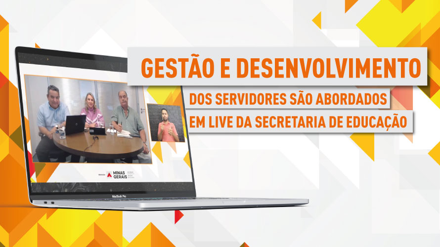Gestão e desenvolvimento dos servidores são abordados em live da Secretaria de Educação