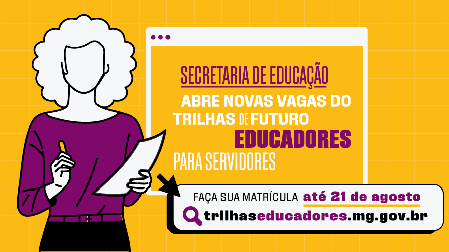 Secretaria de Educação abre novas vagas do Trilhas de Futuro Educadores para servidores 