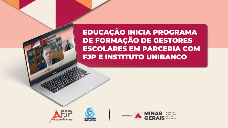 Educação inicia programa de formação de gestores escolares em parceria com Fundação João Pinheiro e Instituto Unibanco 