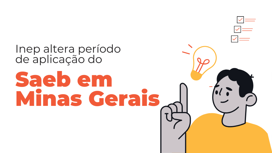Inep altera período de aplicação do Sistema de Avaliação da Educação Básica (Saeb) em Minas Gerais