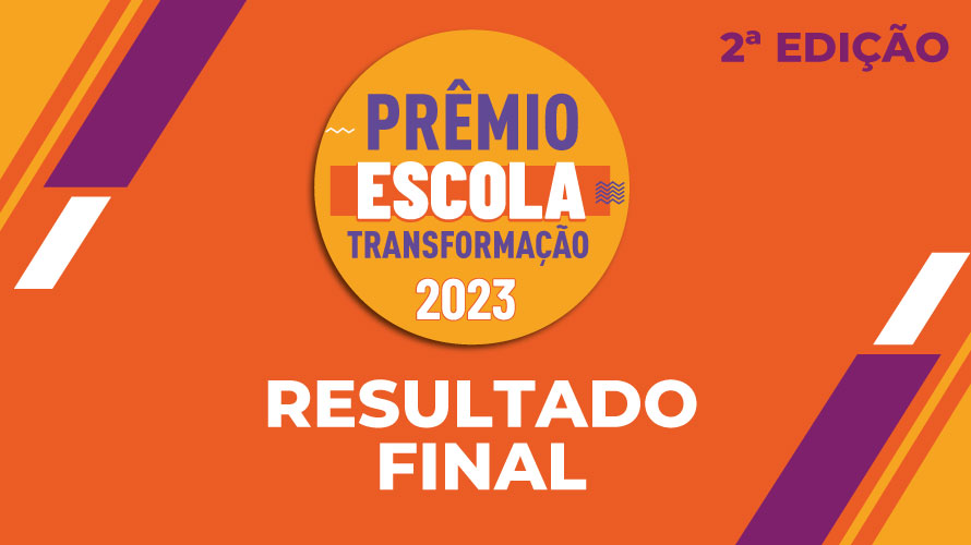 Lista de escolas premiadas na 2ª edição do Prêmio Escola Transformação 2023 é divulgada