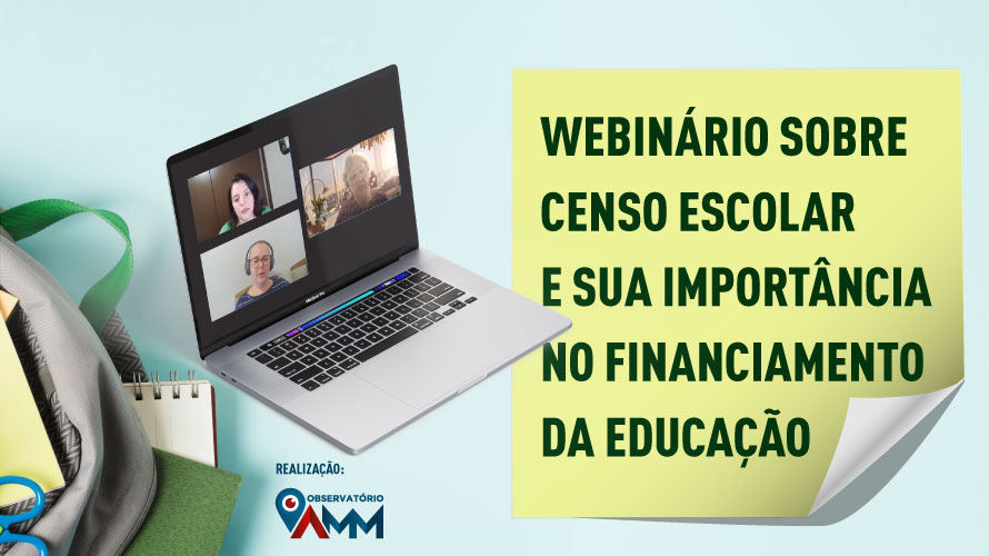 Censo Escolar e financiamento da educação são debatidos em webinário realizado pela Associação Mineira de Municípios