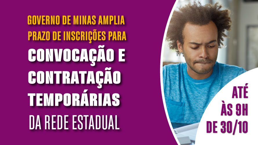 Governo de Minas amplia o prazo das inscrições para convocação e contratação temporárias da rede estadual até às 9h de segunda-feira (30/10)