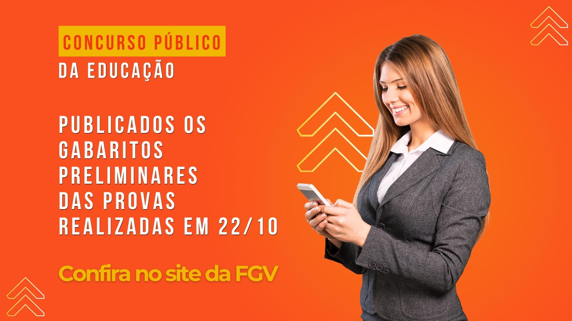 Concurso público: gabaritos preliminares das provas do dia 22/10 são publicados pela FGV