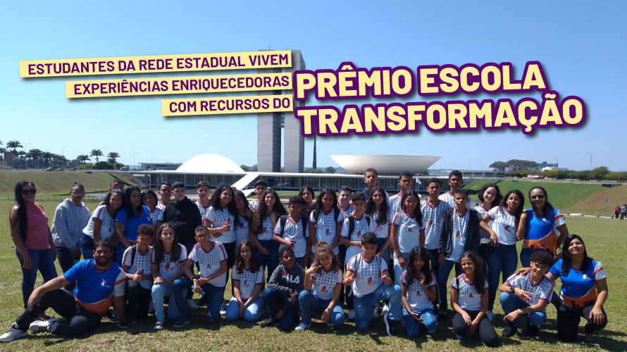 Estudantes da rede estadual vivem experiências enriquecedoras com recursos do Prêmio Escola Transformação