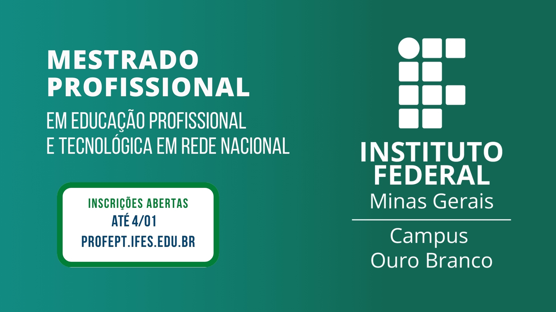 Inscrições para o Mestrado em Educação Profissional e Tecnológica do IFMG estão abertas