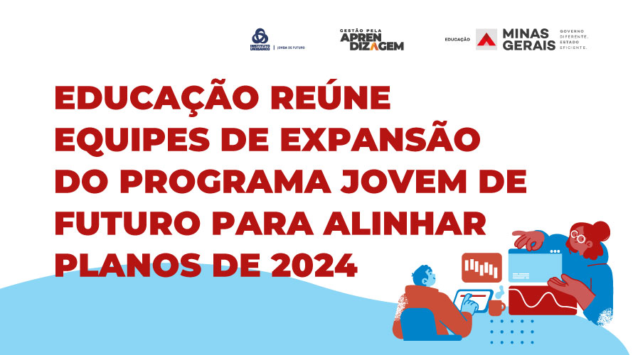 Educação reúne equipes de expansão do programa Jovem de Futuro para alinhar planos de 2024