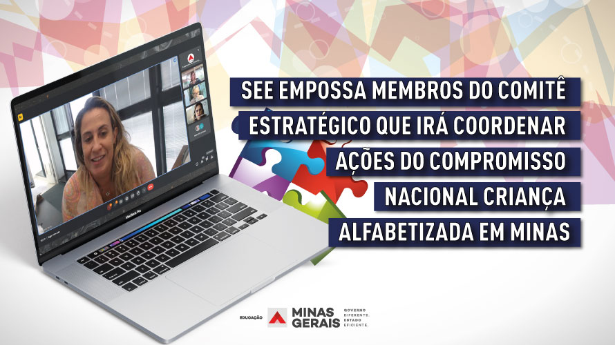 SEE empossa membros do Comitê Estratégico que irá coordenar ações do Compromisso Nacional Criança Alfabetizada em Minas