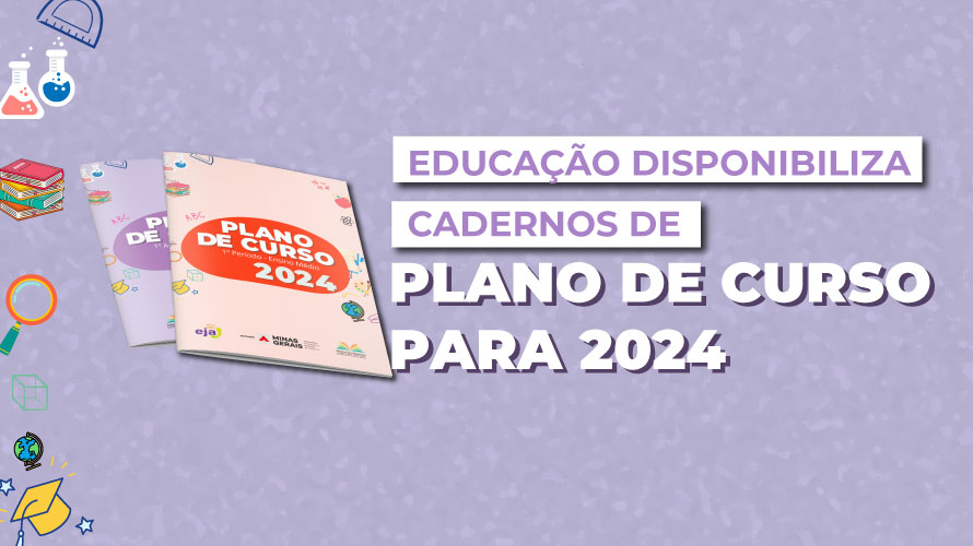 SEE disponibiliza Cadernos de Plano de Curso para o ano letivo de 2024