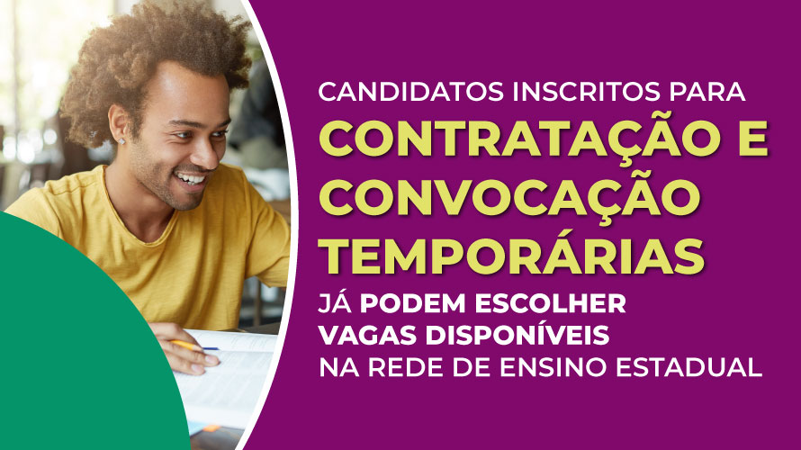 Candidatos inscritos para contratação e convocação temporárias já podem escolher vagas disponíveis na rede estadual de ensino