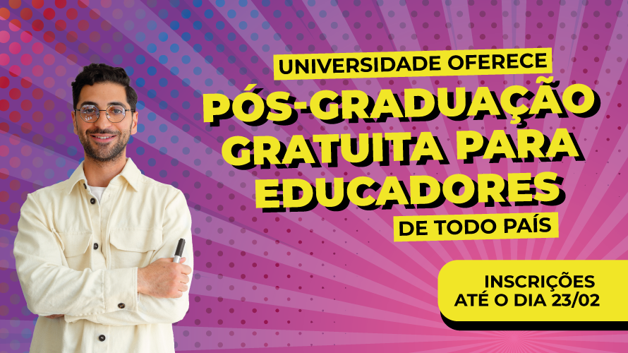 Universidade oferece pós-graduação gratuita para educadores de todo país