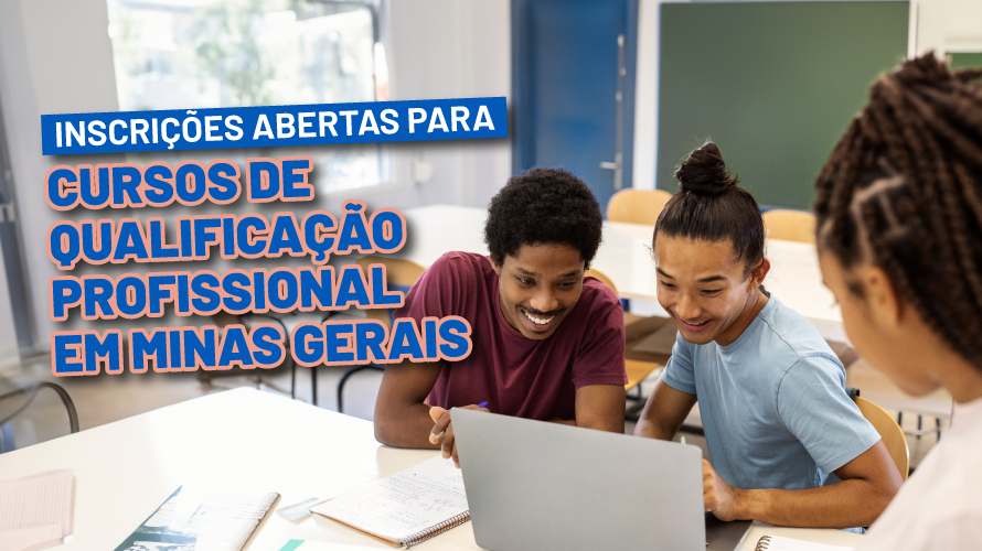 Inscrições abertas para cursos de qualificação profissional em Minas Gerais