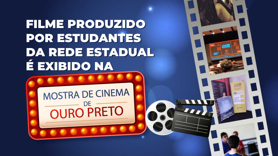 Filme produzido por estudantes da rede estadual é exibido na Mostra de Cinema de Ouro Preto