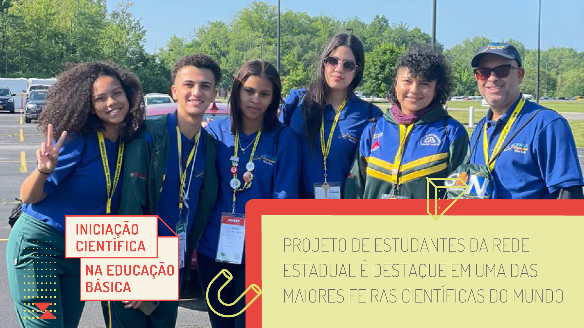Projeto de estudantes da rede estadual é destaque em uma das maiores feiras científicas do mundo
