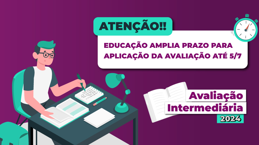 Secretaria de Educação amplia prazo para aplicação da Avaliação Intermediária