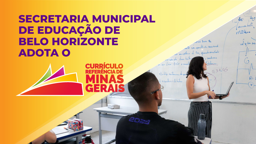 Secretaria Municipal de Educação de Belo Horizonte adota Currículo Referência de Minas Gerais