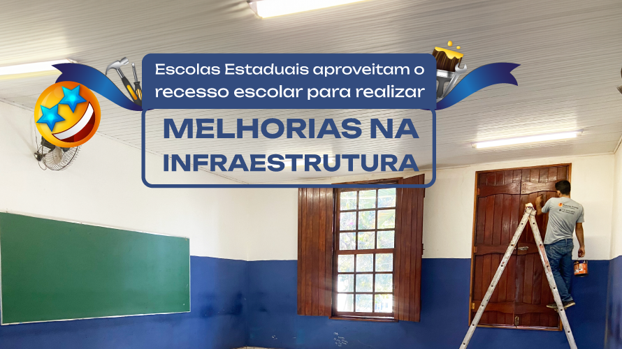 Escolas Estaduais aproveitam o recesso escolar para realizar melhorias na infraestrutura