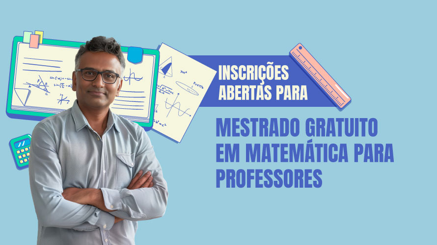 Inscrições abertas para Mestrado gratuito em Matemática para Professores