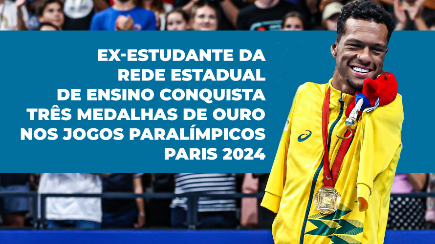 Ex-estudante da rede estadual de ensino conquista três medalhas de ouro nos Jogos Paralímpicos Paris 2024