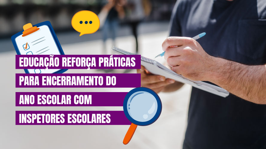 Educação reforça práticas para encerramento do ano escolar com inspetores escolares