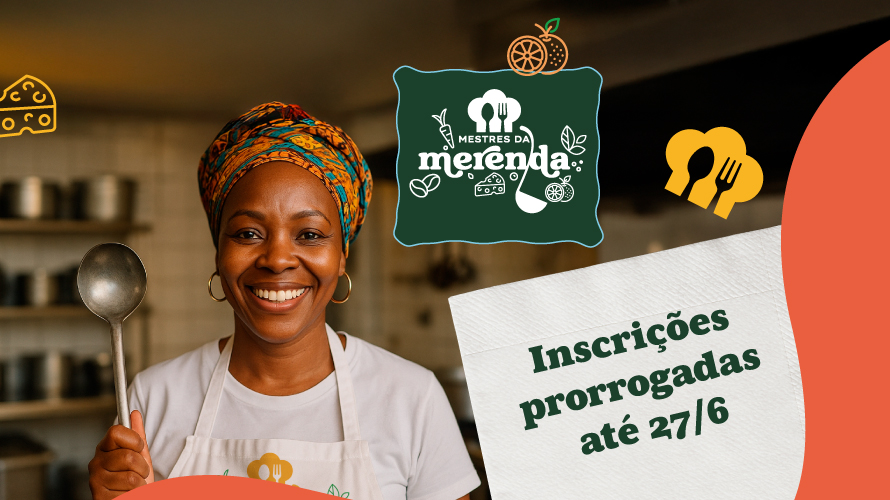 Inscrições para o programa Mestres da Merenda são prorrogadas até o dia 27/6