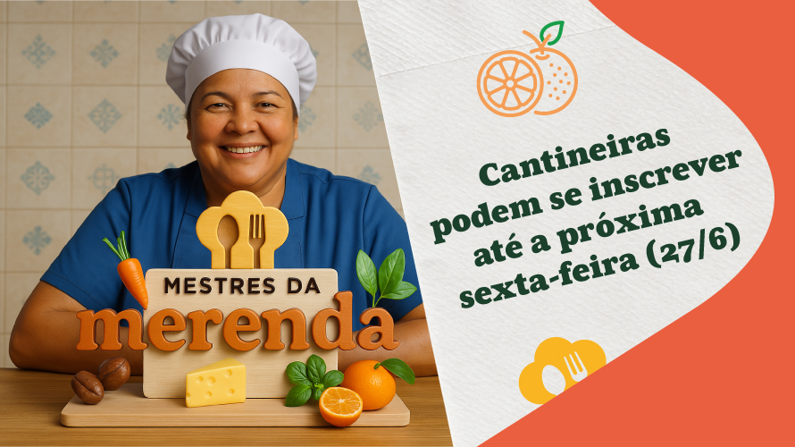 Cantineiras da rede estadual de ensino podem se inscrever no Mestres da Merenda até a próxima sexta-feira (27/6)