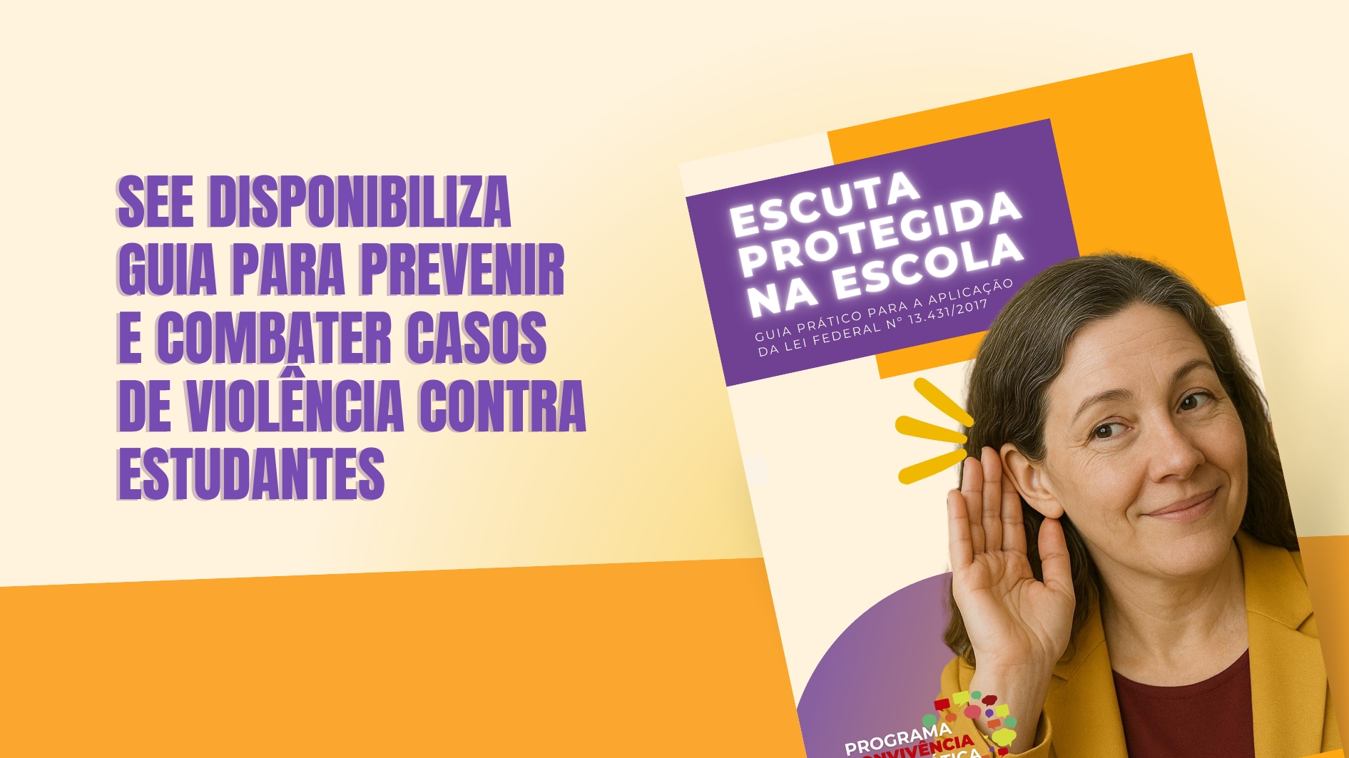Secretaria de Educação disponibiliza guia para prevenir e combater casos de violência contra estudantes