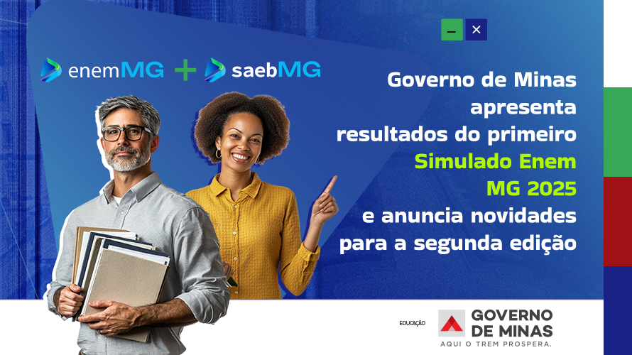 Governo de Minas apresenta resultados do primeiro Simulado Enem MG 2025 e anuncia novidades para a segunda edição