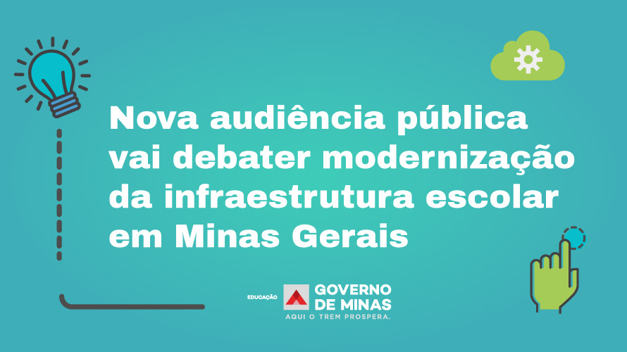 Nova audiência pública vai debater modernização da infraestrutura escolar em Minas Gerais