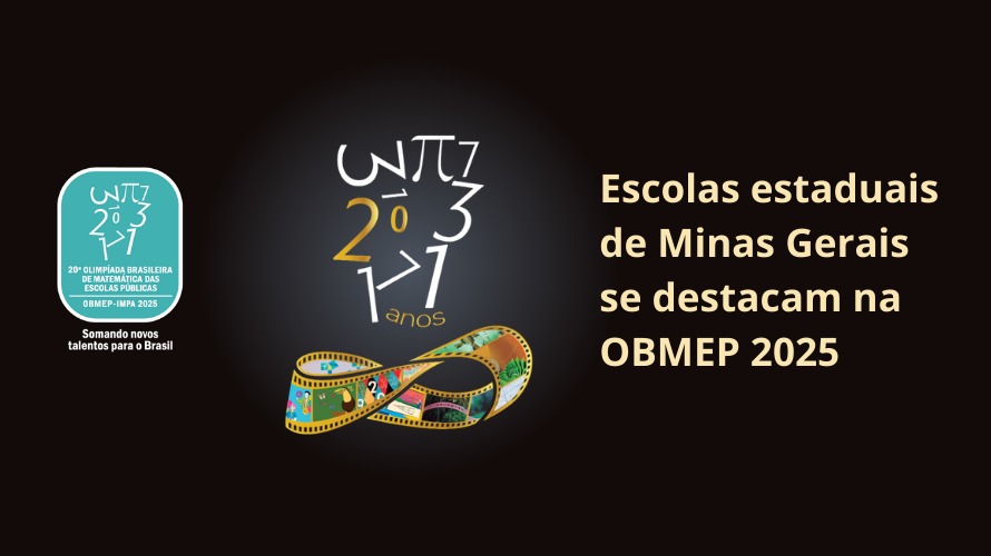 Escolas estaduais de Minas Gerais se destacam na OBMEP 2025